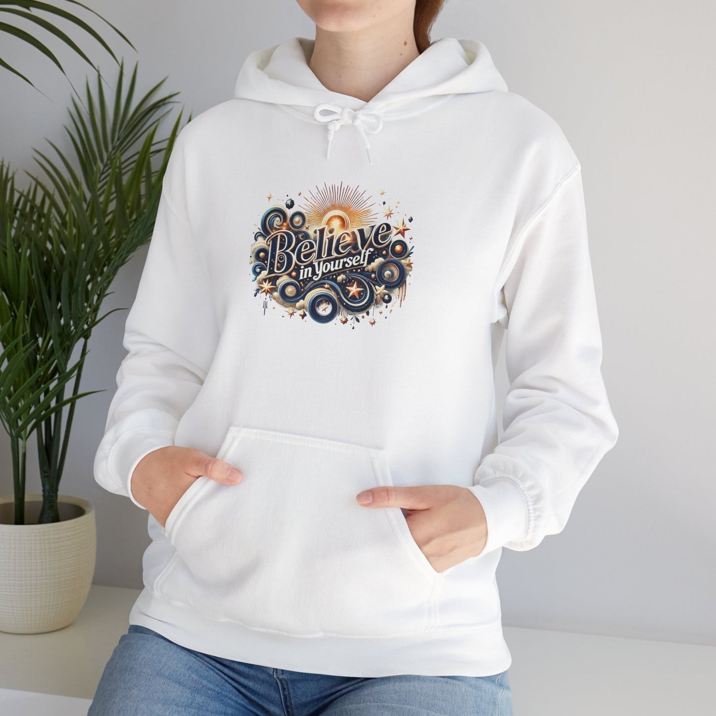 Believe in Yourself Hooded Sweatshirt