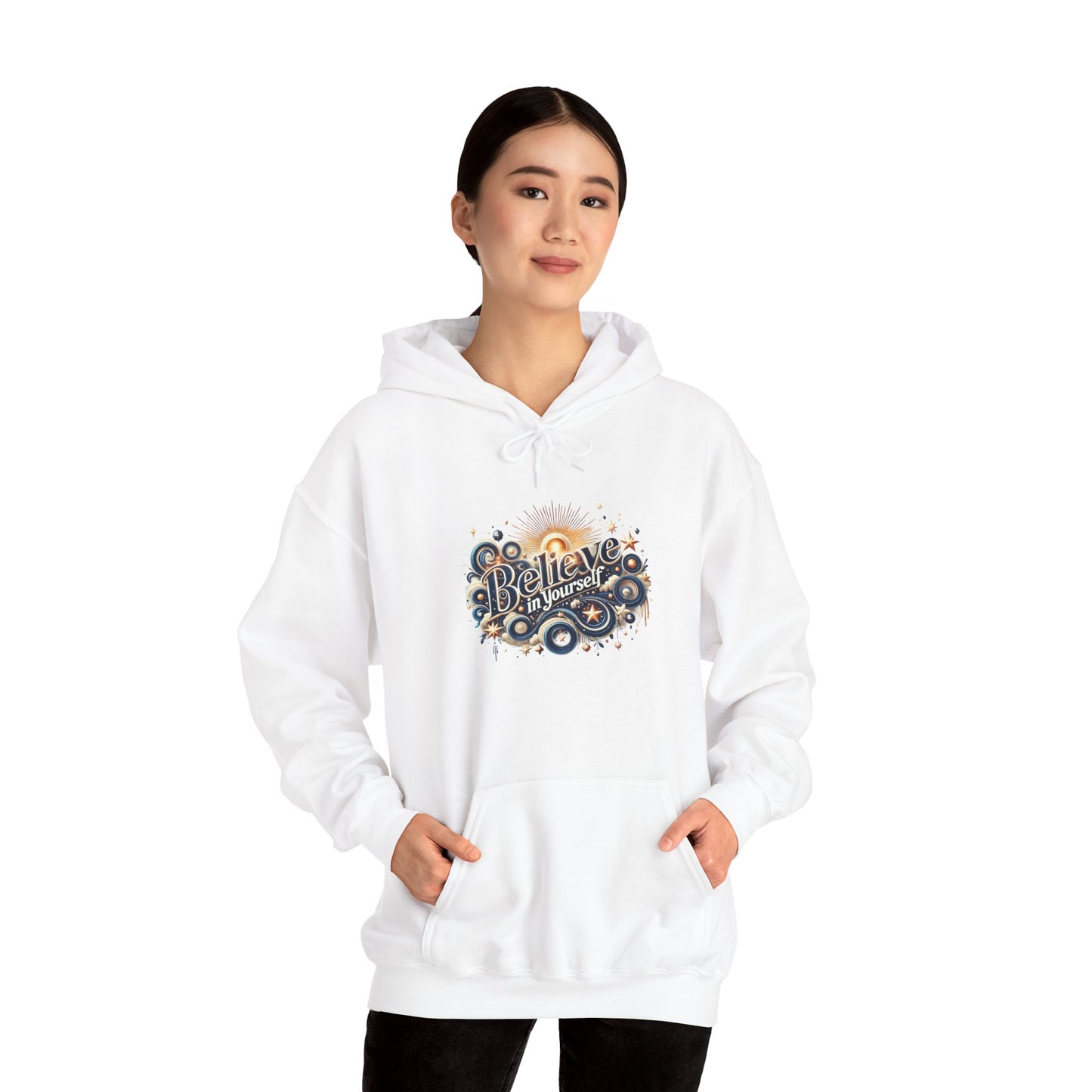 Believe in Yourself Hooded Sweatshirt
