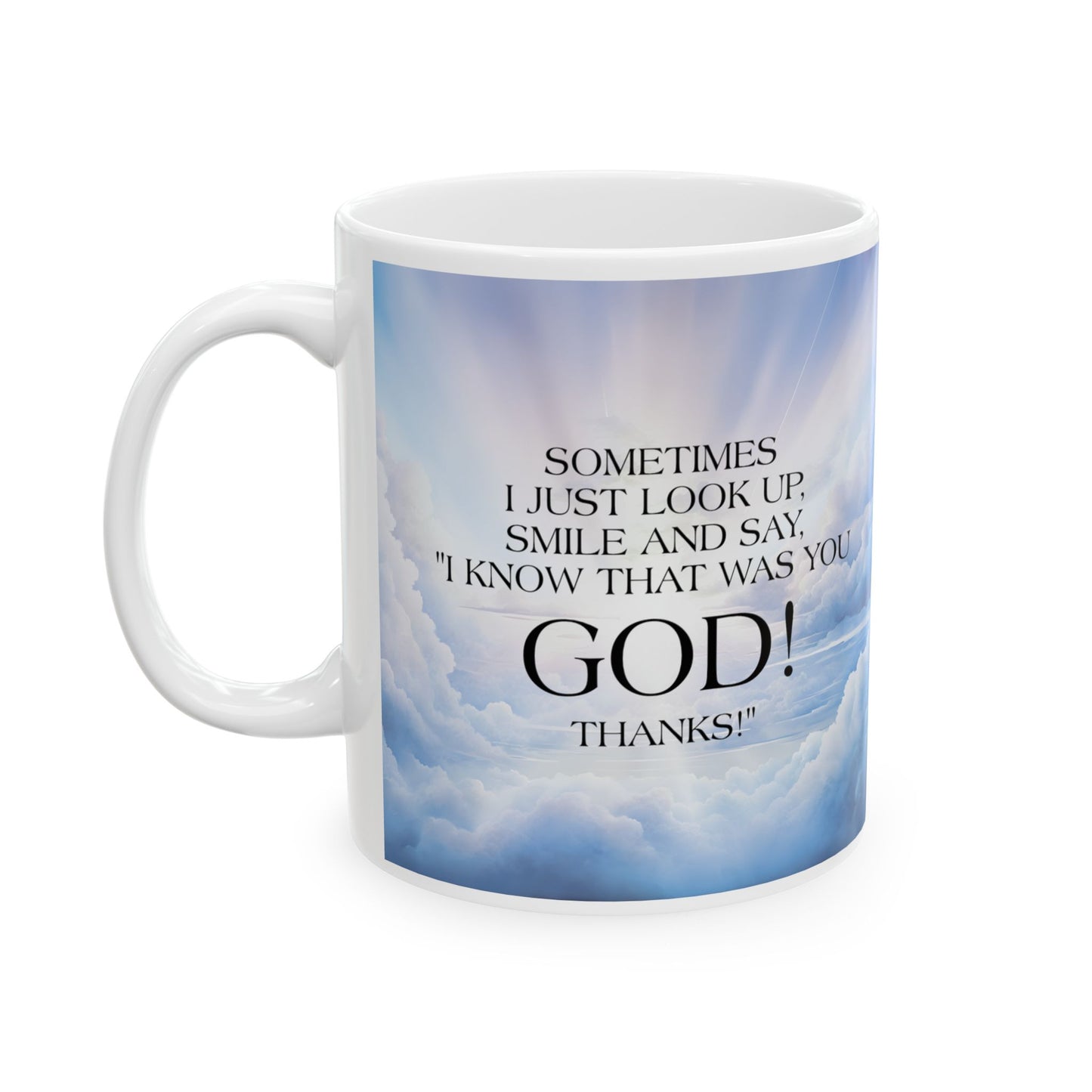 Sometimes I Just Ceramic Mug, (11oz)